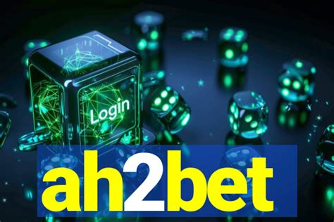 ah2bet Review 2026 - 20 Anos de Tradicao em Apostas com 3500 Jogos